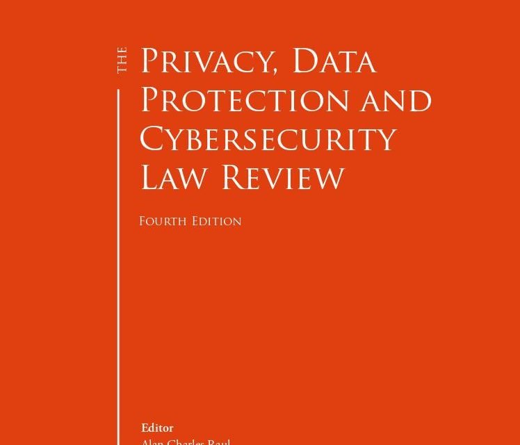 Free Book: The Privacy, Data Protection and Cybersecurity Law Review (4th Edition)