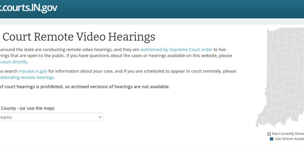 Indiana Trial Court Remote Video Hearings Pilot