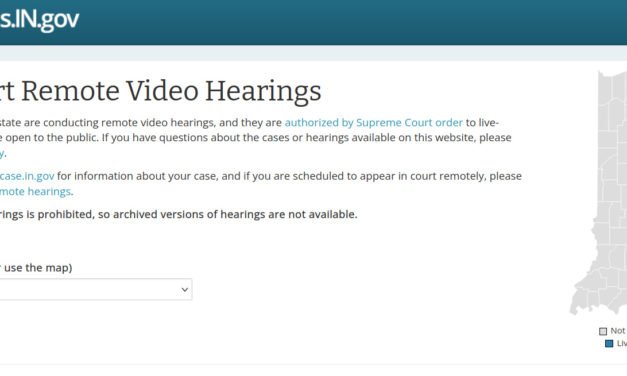 Indiana Trial Court Remote Video Hearings Pilot
