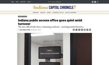 The Indiana Capital Chronicle:  Indiana public access office goes quiet amid turnover