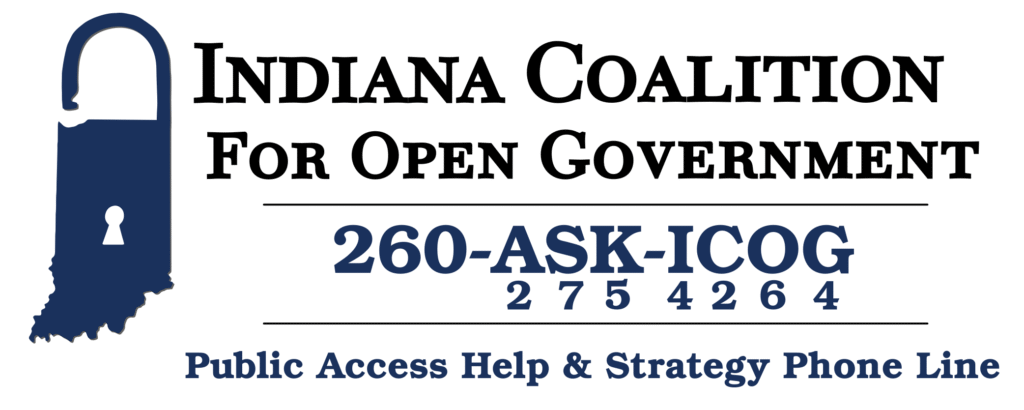 Indiana Coalition for Open Government - APRA and ODL Help and Strategy Phone Line - 260-ASK-ICOG